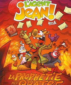 L&rsquo;Agent Jean! saison 1, tome 4 – La prophétie des quatre (grand format/couverture rigide)