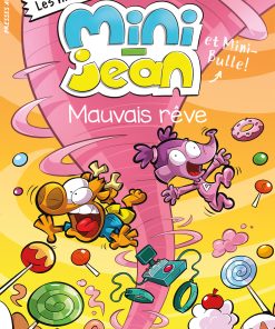 Les histoires de Mini-Jean et Mini-Bulle – Mauvais rêve