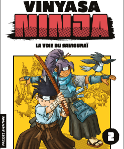 Vinyasa ninja 2 – La voie du samouraï